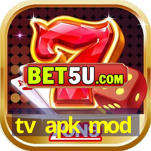 tv apk mod